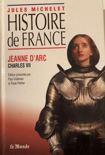 Jeanne D’Arc -Charles Vii - 2021- Par Jules Michelet - Chez Cmi Publishing - Livre D’Histoire - 