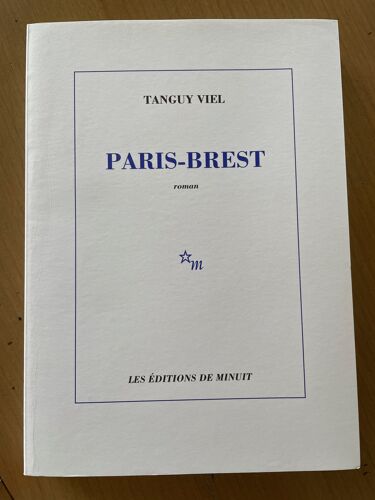 Paris-Brest De Tanguy Viel (Ed.Originale Numérotée)