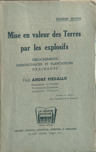 Mise En Valeur Des Terres Par Les Explosifs : Dérochements Dessouchages Et Plantations Drainages
