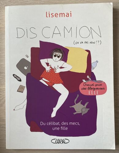 Dis Camion - Du Célibat, Des Mecs, Une Fille - Lisemai