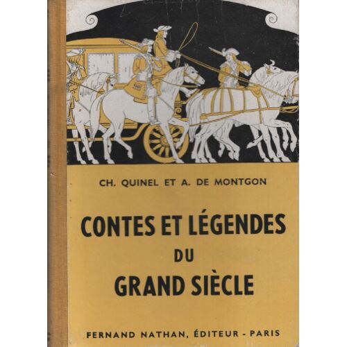Contes & Légendes Du Grand Siècle (Livre De 1956)