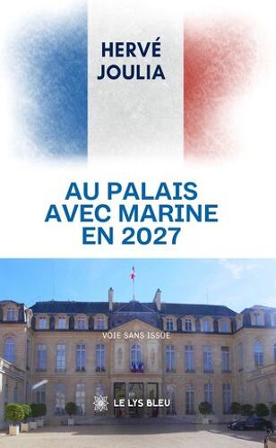 Au Palais Avec Marine En 2027