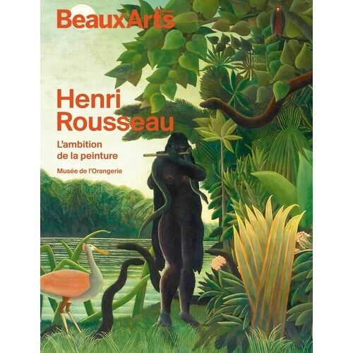 Henri Rousseau - L'ambition De La Peinture