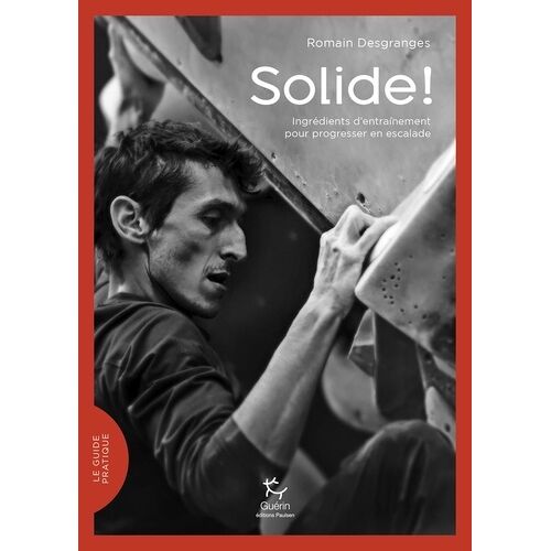 Solide ! - Ingrédients D'entraînement Pour Progresser En Escalade