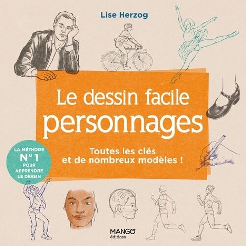 Le Dessin Facile Personnages - Toutes Les Clés Et De Nombreux Modèles !