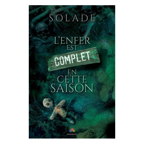L'enfer Est Complet En Cette Saison