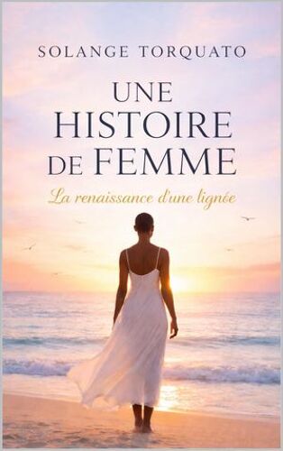 Une Histoire De Femme