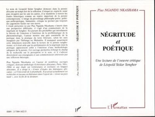 Négritude Et Poétique - Une Lecture De L'oeuvre Critique De Léopold Sédar Senghor