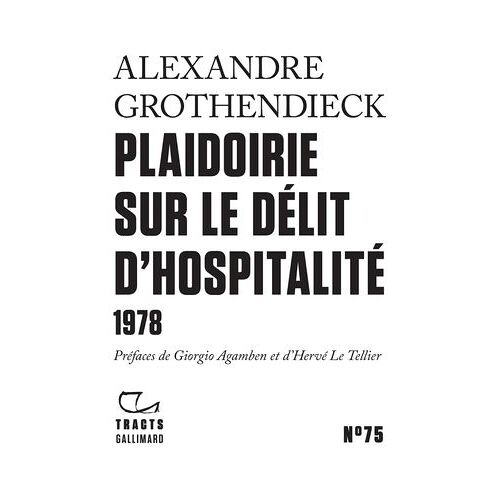 Tracts (N°75) - Plaidoirie Sur Le Délit D'hospitalité