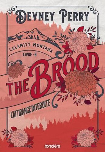 Calamity Montana - Tome 06 The Brood - L'attirance Interdite (E-Book)