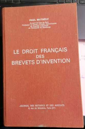 Le Droit Français Des Brevets D'Invention De Paul Mathély De 1974