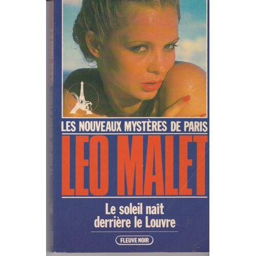 Le Soleil Naît Derrière Le Louvre, Léo Malet