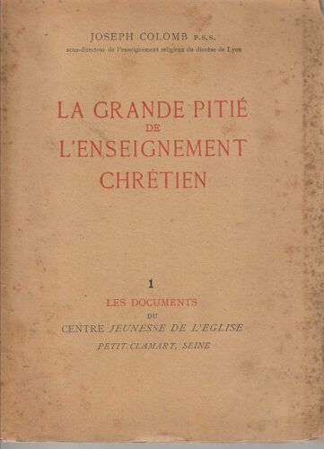 La Grande Pitié De L' Enseignement Chrétien