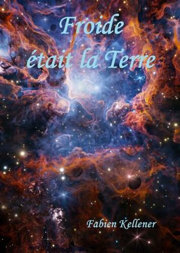 Froide Était La Terre