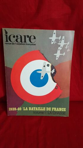 Icare 54 1939/1940 La Bataille De France Volume 1