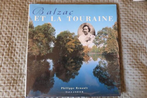 Balzac Et La Touraine Par Philippe Renault