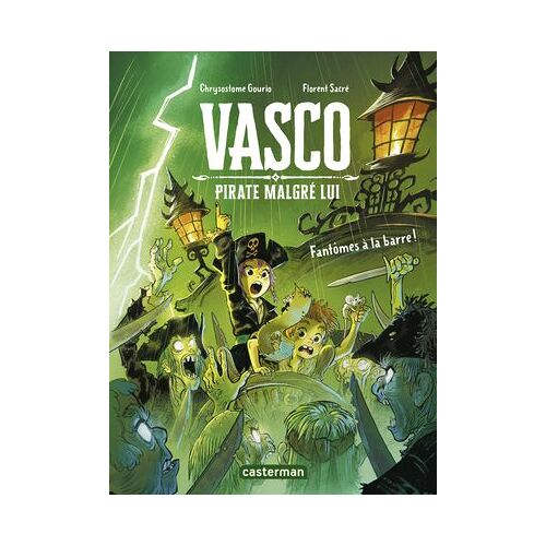Vasco Pirate Malgré Lui (Tome 3) - Un Fantôme À La Barre