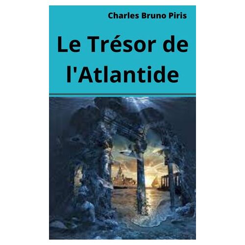 Le Trésor De L'atlantide