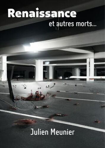 Renaissance Et Autres Morts...