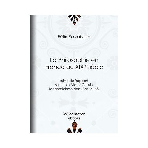 La Philosophie En France Au Xixe Siècle