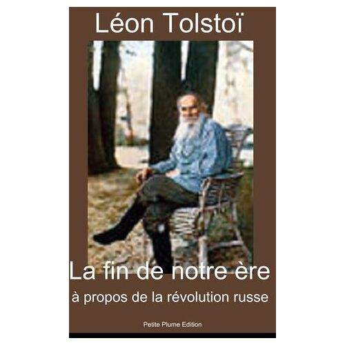 La Fin De Notre Ère. À Propos De La Révolution Russe