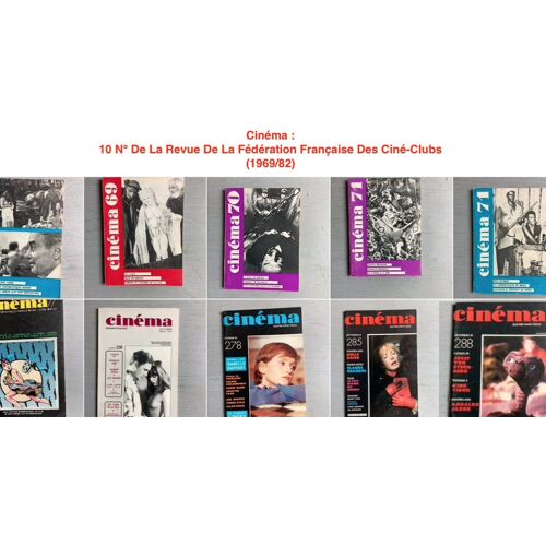 Cinéma = 10 N° De La Revue De La Fédération Française Des Ciné-Clubs (1969/82)