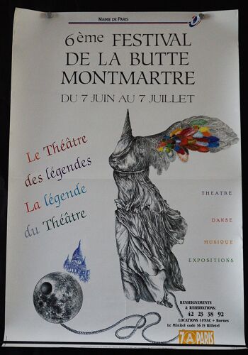 Affiche 41 X 60 Cm De 1990. - 6 Ème Festival De La Butte Montmartre -. Le Théâtre Des Légendes, La Légende Du Théâtre.
