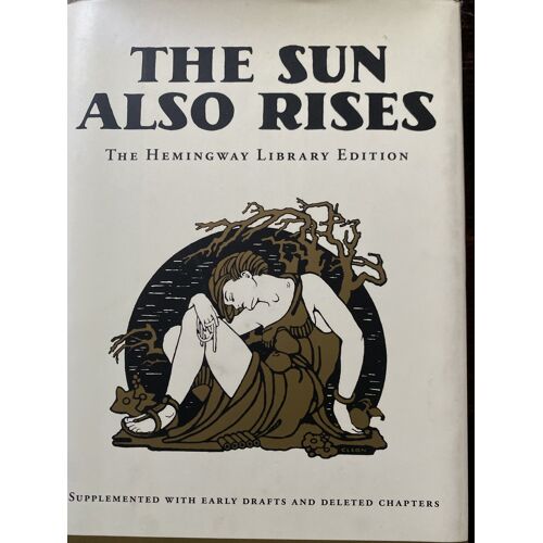 « The Sun Also Rises » Ernest Hemingway