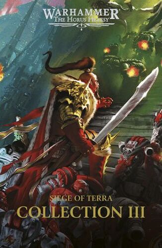The Horus Heresy: Siege Of Terra Collection Iii
