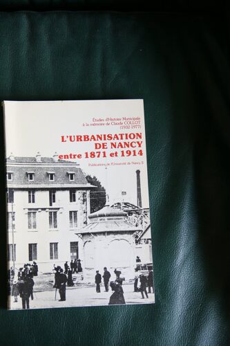 L'Urbanisation De Nancy Entre 1871 Et 1914