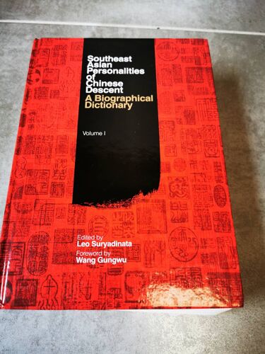 Léo Suryadinata, Southeast Asian Personalities Of Chinese Descent. A Biographical Dictionary Vol. 1, Iseas, 2012