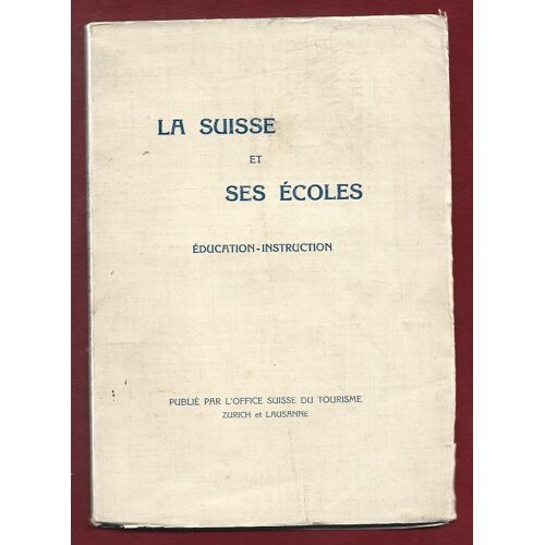 La Suisse Et Ses Ecoles Education Instruction