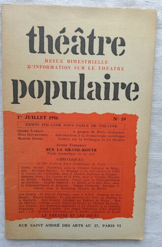 (Revue), Théâtre Populaire, N°19, 1er Juillet 1956 : Erwin Piscator Nous Parle De Théâtre / Georg Lukacs : A Propos De "Boris Godounov" / Nina Gourfinkel : Introduction À La Dramaturgie Soviétique..