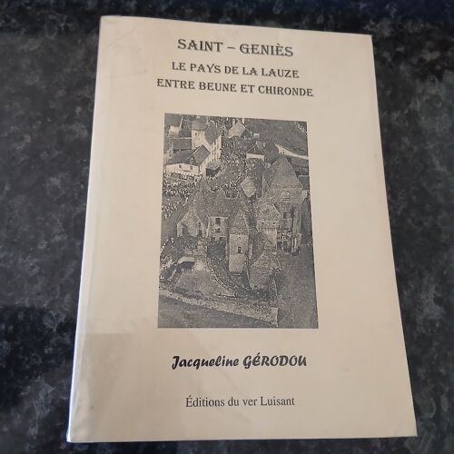 Saint-Geniès, Le Pays De La Lauze Entre Breune Et Chironde.