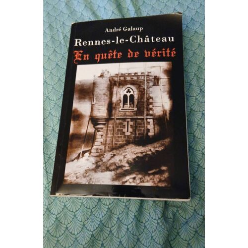 Rennes-Le-Château - En Quête De Vérité