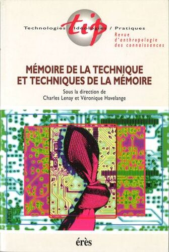 Mémoire De La Technique Et Techniques De La Mémoire