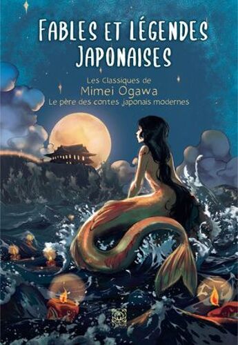 Fables Et Légendes Japonaises : Les Classiques De Mimei Ogawa