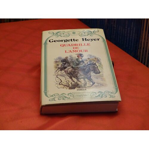 Quadrille De L' Amour . . Roman . . Georgette Heyer . . 1902 - 1974 . . Romanciere Anglaise . . Editions De Trevise . Paris . . 1981 . .
