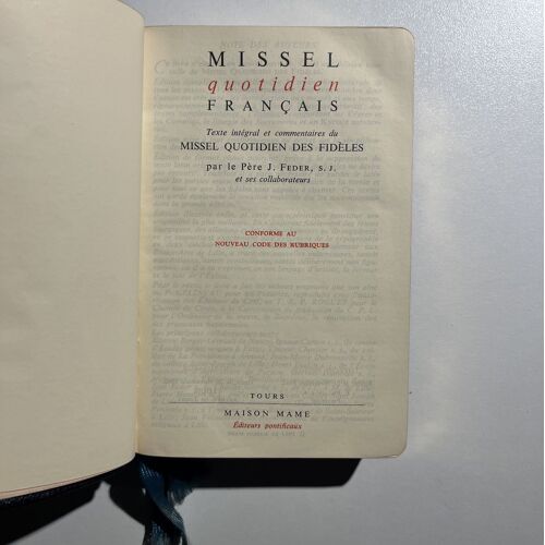 Missel Quotidien Français. Texte Intégral Et Commentaire Du Missel Quotidien Des Fidèles Par Le Père J. Feder. A-N°310