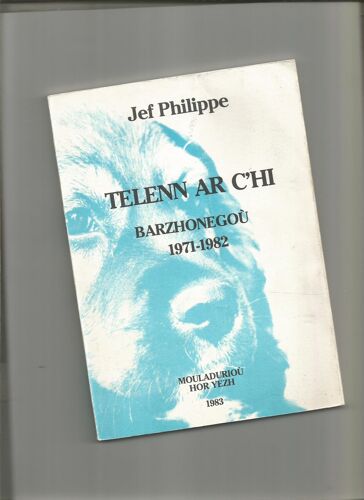 Telen Ar C'Hi Jef Philippe Barzhonegoù 1971-1982 Mouladurioù Hor Yezh Eo 1983 Bretagne Poésie