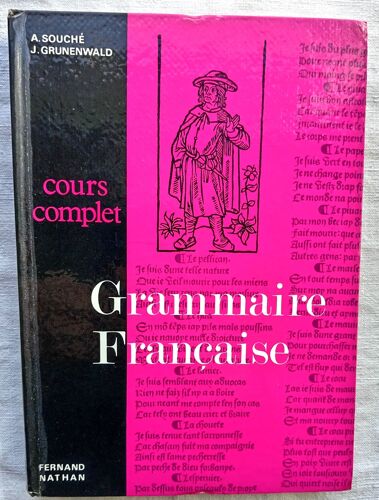 A. Souché Et J. Grunenwald, Grammaire Française : Cours Français - Leçons Et Exercices, Fernand Nathan, 1966