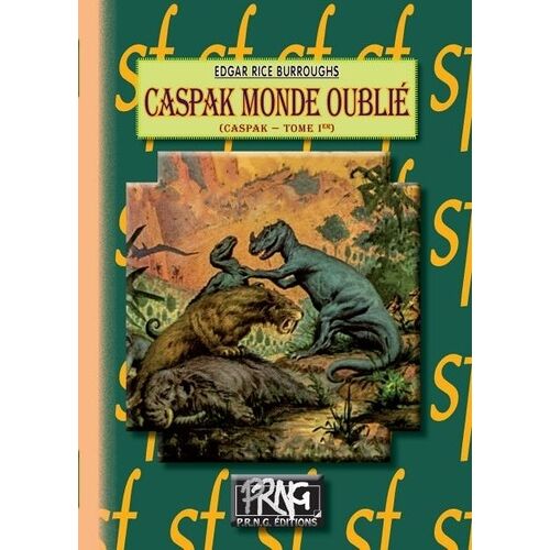 Caspak - Tome 1 - Caspak Monde Oublié