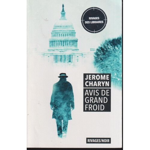 "Avis De Grand Froid", Charyn Jerôme, Rivages, 2022