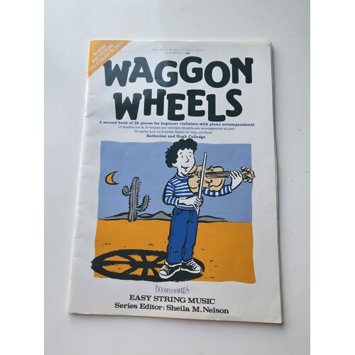 Waggon Wheels: 26 Pieces For Violin Players - Violin And Piano - 26 Pièces Pour Violon - Ed. Easy String Music - Boosey And Hawkes