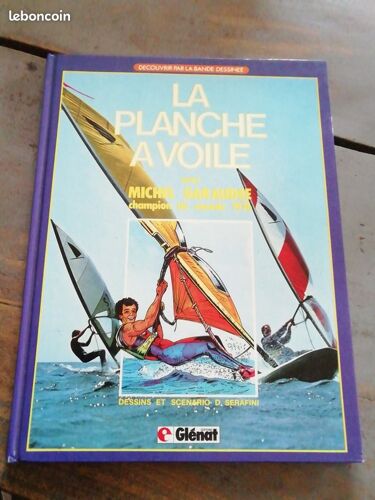 Bd La Planche À Voile Avec Michel Garaudee D. Serafini Édition Glenat Pressinter 1981