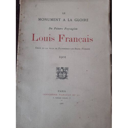 Le Monument À La Gloire Du Peintre Paysagiste Louis Français, Érigée En La Ville De Plombières-Les-Bains