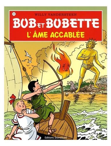 Bob Et Bobette - Tome 312 - L'âme Accablée