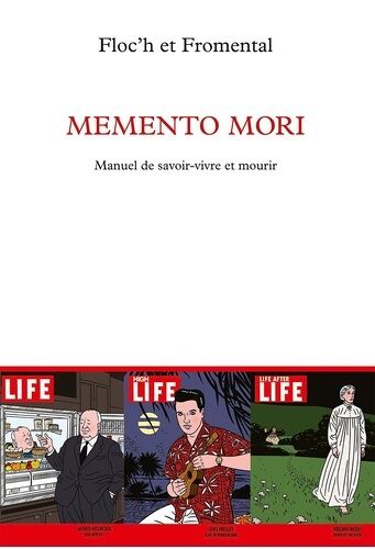 Memento Mori - Manuel De Savoir-Vivre Et Mourir