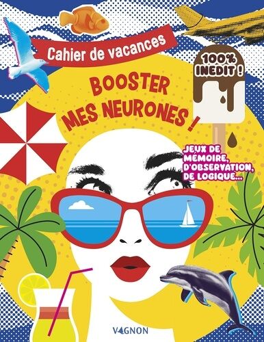 Cahier De Vacances Booster Mes Neurones !