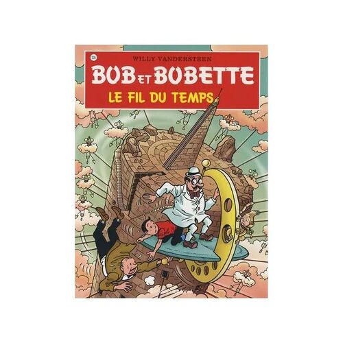Bob Et Bobette - Tome 305 - Le Fil Du Temps